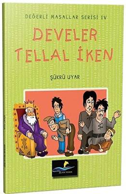 Develer Tellal İken - Değerli Masallar Serisi 4 - 1