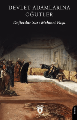 Devlet Adamlarına Öğütler - 1