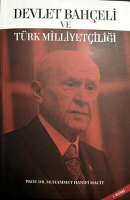 Devlet Bahçeli ve Türk Milliyetçiliği - 1