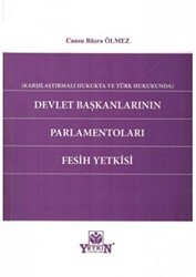 Devlet Başkanlarının Parlamentoları Fesih Yetkisi - Yetkin Yayınları