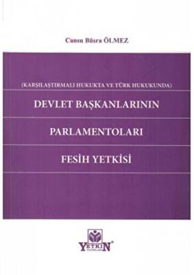 Devlet Başkanlarının Parlamentoları Fesih Yetkisi - 1