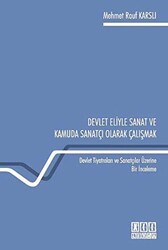 Devlet Eliyle Sanat ve Kamuda Sanatçı Olarak Çalışmak - On İki Levha Yayınları