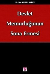 Devlet Memurluğunun Sona Ermesi - Seçkin Yayıncılık