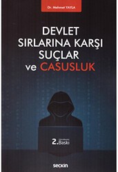 Devlet Sırlarına Karşı Suçlar ve Casusluk - Seçkin Yayıncılık