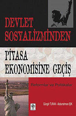 Devlet Sosyalizminden Piyasa Ekonomisine Geçiş - 1