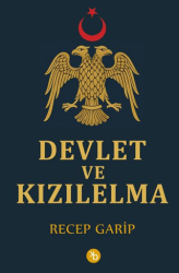 Devlet ve Kızılelma - Birinci Kitap