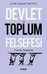 Devlet Ve Toplum Felsefesi Üzerine Denemeler - 1
