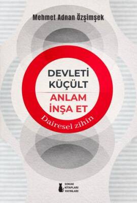 Devleti Küçült Anlam İnşa Et - 1