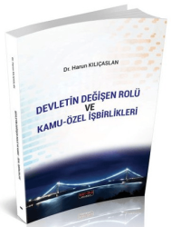 Devletin Değişen Rolü ve Kamu-Özel İşbirlikleri - Savaş Yayınevi