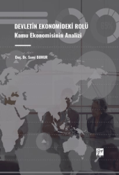 Devletin Ekonomideki Rolü Kamu Ekonomisinin Analizi - Gazi Kitabevi