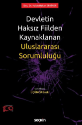 Devletin Haksız Fiilden Kaynaklanan Uluslararası Sorumluluğu - Seçkin Yayıncılık