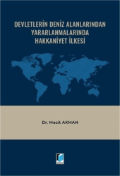 Devletlerin Deniz Alanlarından Yararlanmalarında Hakkaniyet İlkesi - Adalet Yayınevi