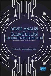 Devre Analizi ve Ölçme Bilgisi Laboratuvarı Deneyleri - Nobel Akademik Yayıncılık