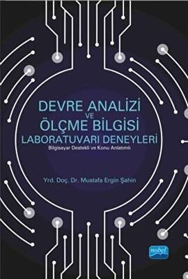 Devre Analizi ve Ölçme Bilgisi Laboratuvarı Deneyleri - 1