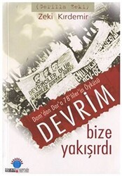 Devrim Bize Yakışırdı: Dam’dan Dar’a 78’liler’in Öyküsü - Ozan Yayıncılık