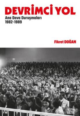 Devrimci Yol Ana Dava Duruşmaları 1982 - 1989 - 1