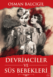 Devrimciler ve Süs Bebekleri - Destek Yayınları