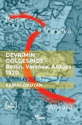 Devrimin Gölgesinde - Berlin Varşova Ankara 1920 - 1