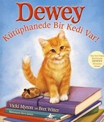 Dewey - Kütüphanede Bir Kedi Var! - Pegasus Çocuk Yayınları