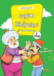 Deyim Hikayeleri - İpe Un Sermek - Selimer Yayınları