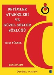 Deyimler, Atasözleri ve Güzel Sözler Sözlüğü - Özyürek Atlas-Sözlük