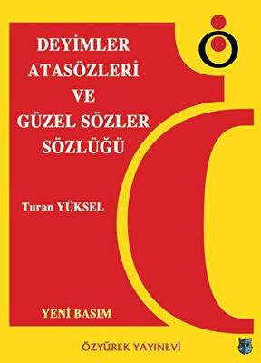 Deyimler, Atasözleri ve Güzel Sözler Sözlüğü - 1