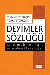 Deyimler Sözlüğü - Türkmen Türkçesi Türkiye Türkçesi - Etkileşim Yayınları