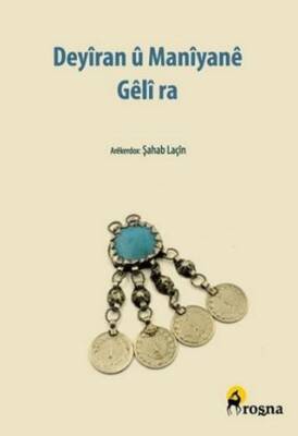 Deyîran û Manîyanê Gêlî ra - 1