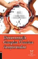Dezavantajlı Gruplar Üzerine Araştırmalar - Akademisyen Kitabevi