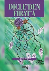 Dicle`den Fırat`a - Sınırsız Kitap