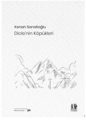 Dicle’nin Köpükleri - 1