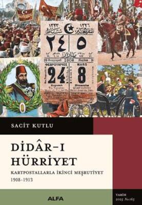 Didar-ı Hürriyet - Kartpostallarla İkinci Meşrutiyet 1908-1913 - 1