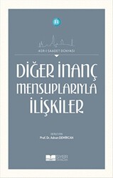 Diğer İnanç Mensuplarıyla İlişkiler - Siyer Yayınları