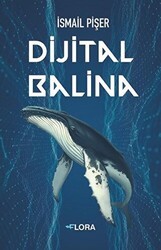 Dijital Balina - Flora Kitap
