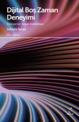 Dijital Boş Zaman Deneyimi - Doruk Yayınları