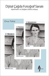 Dijital Çağda Fotoğraf Sanatı - A7 Kitap