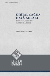 Dijital Çağda Haya Ahlakı - İDE