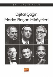 Dijital Çağın Marka Başarı Hikayeleri - Nobel Bilimsel Eserler