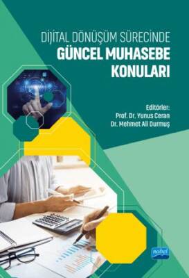 Dijital Dönüşüm Sürecinde Güncel Muhasebe Konuları - 1