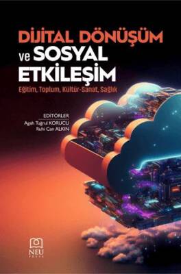 Dijital Dönüşüm ve Sosyal Etkileşim - 1