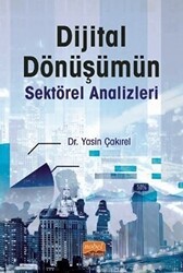 Dijital Dönüşümün Sektörel Analizleri - Nobel Bilimsel Eserler