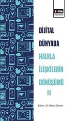 Dijital Dünyada Halkla İlişkilerin Dönüşümü 2 - Eğitim Yayınevi - Bilimsel Eserler