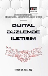 Dijital Düzlemde İletişim - Eğitim Yayınevi - Bilimsel Eserler