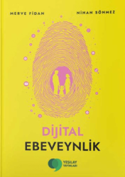 Dijital Ebeveynlik - Yeşilay Yayınları