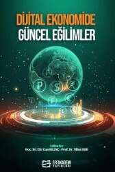 Dijital Ekonomide Güncel Eğilimler - Efe Akademi Yayınları