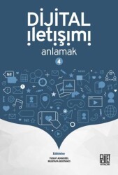 Dijital İletişimi Anlamak-4 - Palet Yayınları