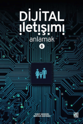 Dijital İletişimi Anlamak - 6 - Palet Yayınları