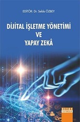 Dijital İşletme Yönetimi ve Yapay Zeka - Detay Yayıncılık