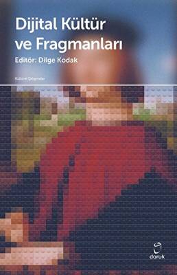 Dijital Kültür ve Fragmanları - 1