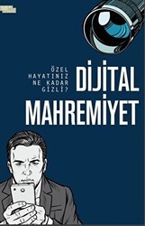 Dijital Mahremiyet - İnsan ve Hayat Kitaplığı